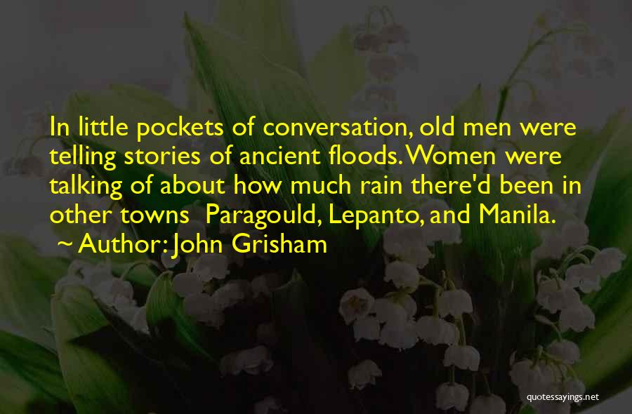 Old Towns Quotes By John Grisham