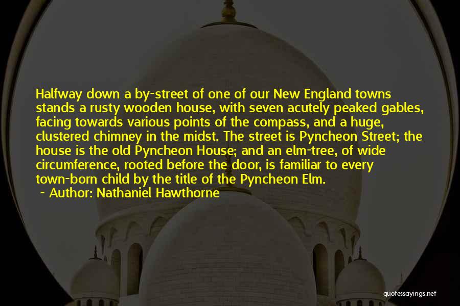 Old Towns Quotes By Nathaniel Hawthorne