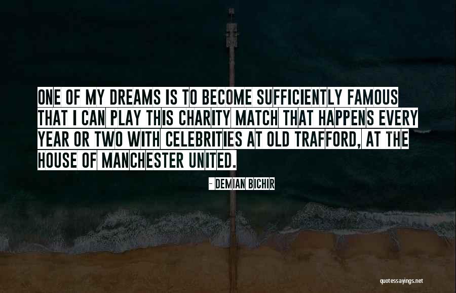 Old Trafford Quotes By Demian Bichir Old Trafford Quotes By Demian Bichir