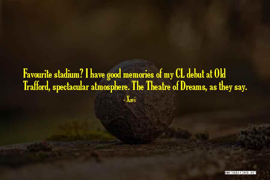 Old Trafford Quotes By Xavi Old Trafford Quotes By Xavi