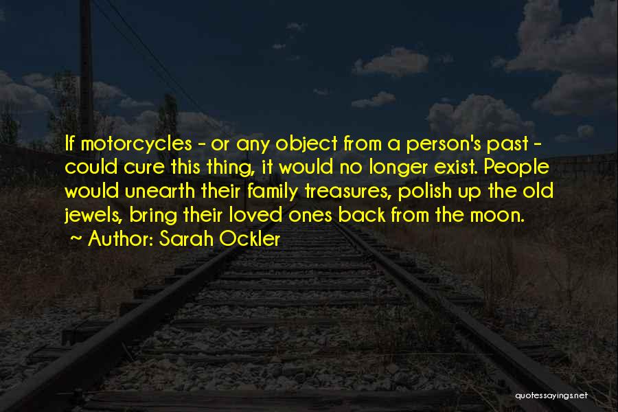 Old Treasures Quotes By Sarah Ockler