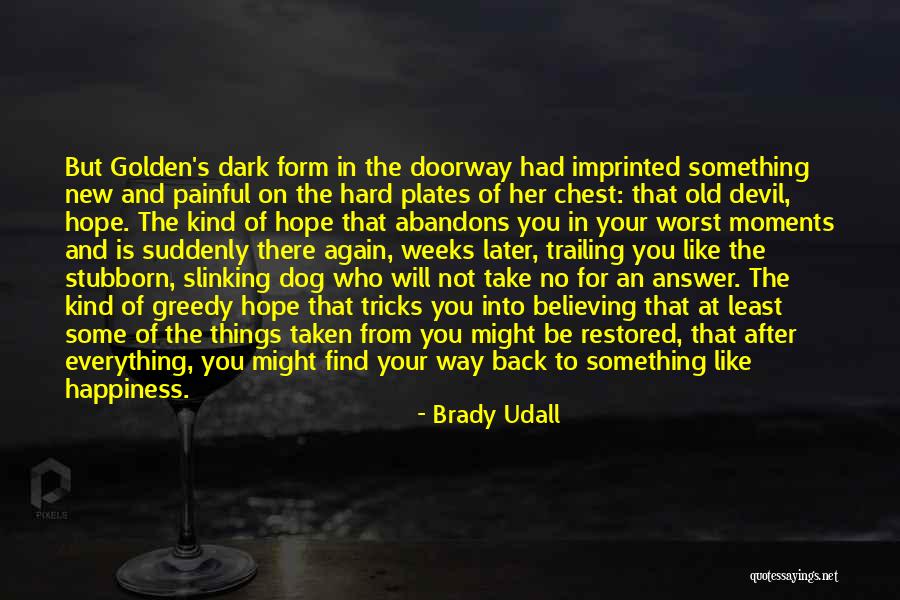 Old Tricks Quotes By Brady Udall Old Tricks Quotes By Brady Udall