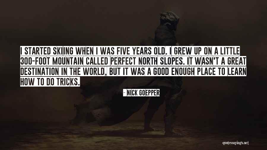Old Tricks Quotes By Nick Goepper Old Tricks Quotes By Nick Goepper