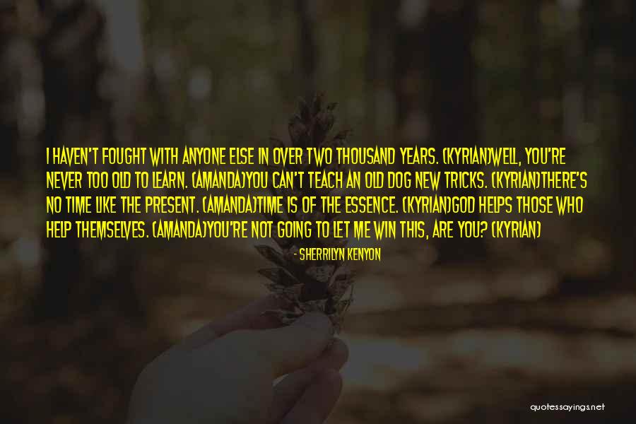 Old Tricks Quotes By Sherrilyn Kenyon Old Tricks Quotes By Sherrilyn Kenyon