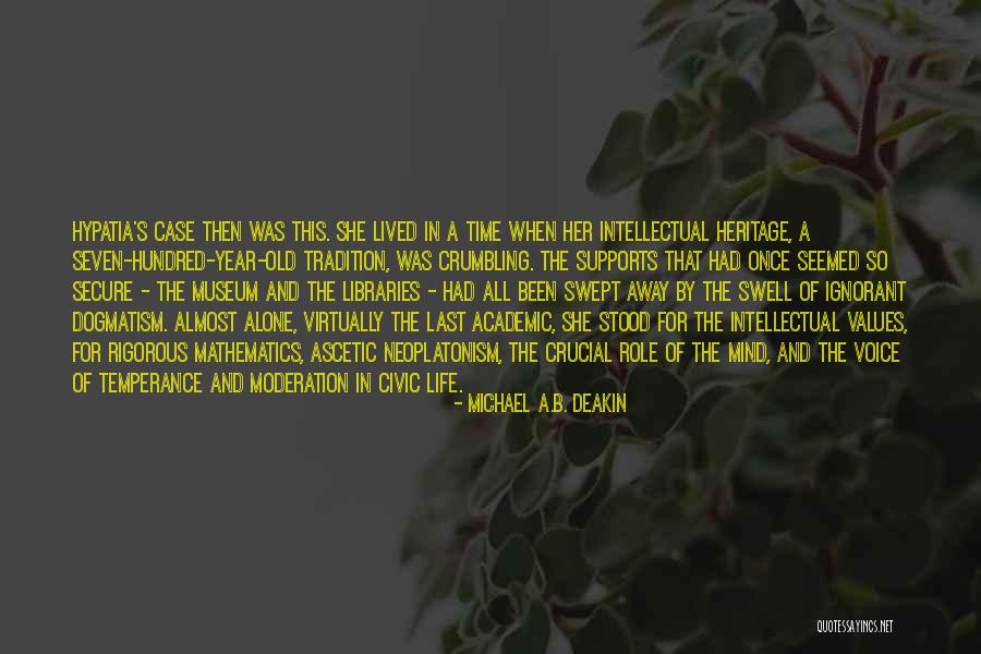 Old Values Quotes By Michael A.B. Deakin Old Values Quotes By Michael A.B. Deakin