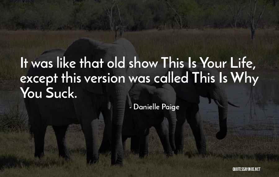 Old Version Quotes By Danielle Paige Old Version Quotes By Danielle Paige