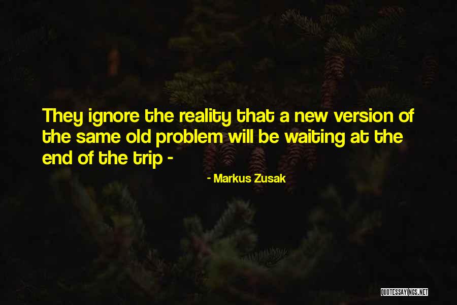 Old Version Quotes By Markus Zusak Old Version Quotes By Markus Zusak