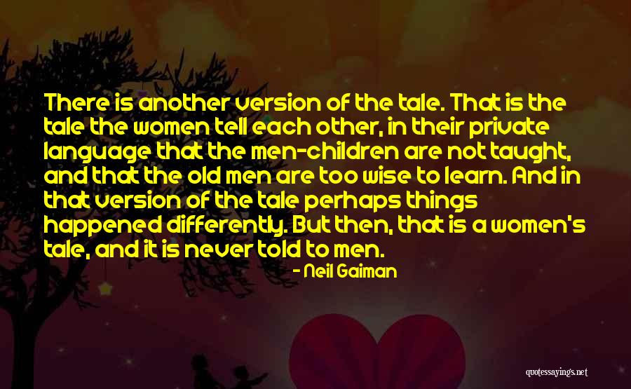 Old Version Quotes By Neil Gaiman Old Version Quotes By Neil Gaiman