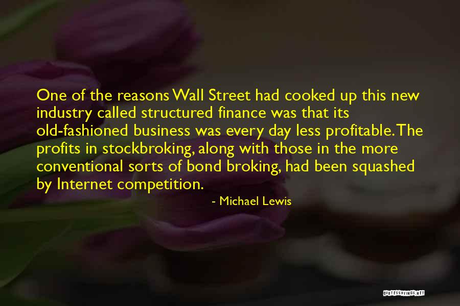 Old Wall Street Quotes By Michael Lewis Old Wall Street Quotes By Michael Lewis