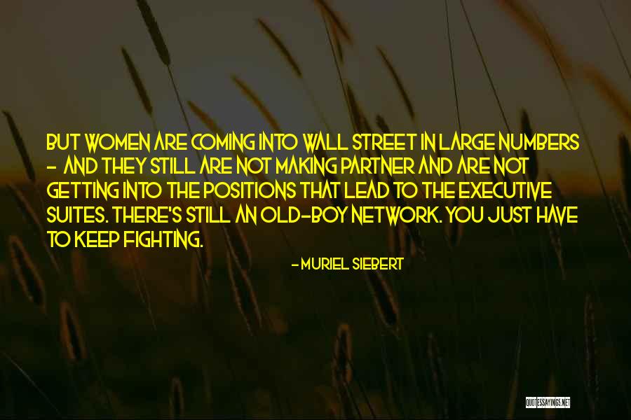 Old Wall Street Quotes By Muriel Siebert Old Wall Street Quotes By Muriel Siebert