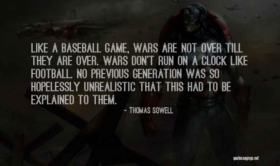 Old Wartime Quotes By Thomas Sowell Old Wartime Quotes By Thomas Sowell