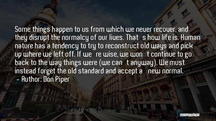 Old Ways Quotes By Don Piper