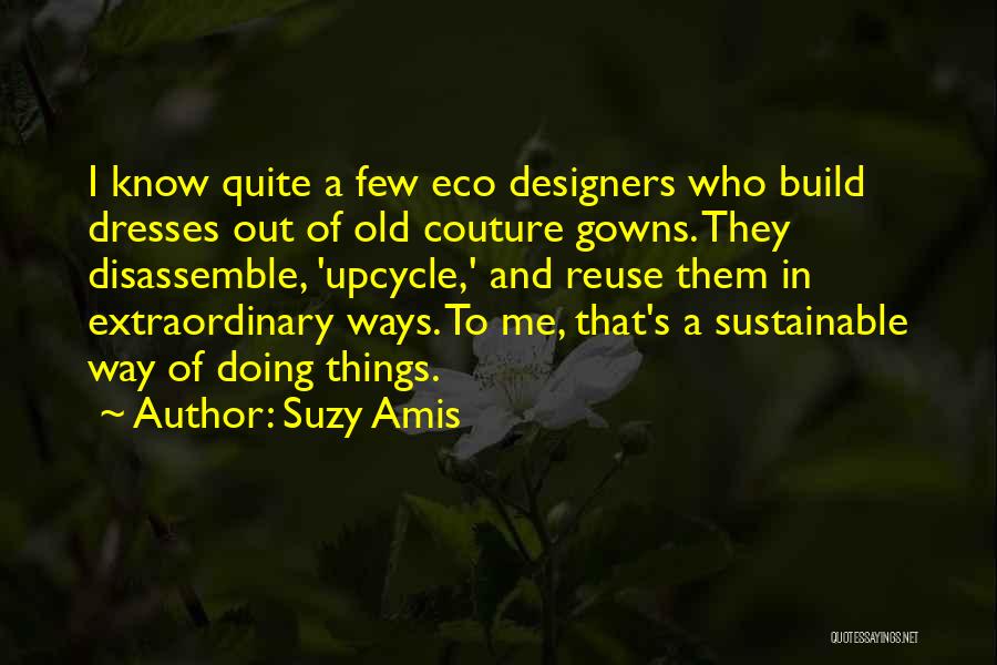 Old Ways Quotes By Suzy Amis