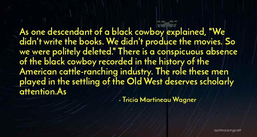 Old West Quotes By Tricia Martineau Wagner