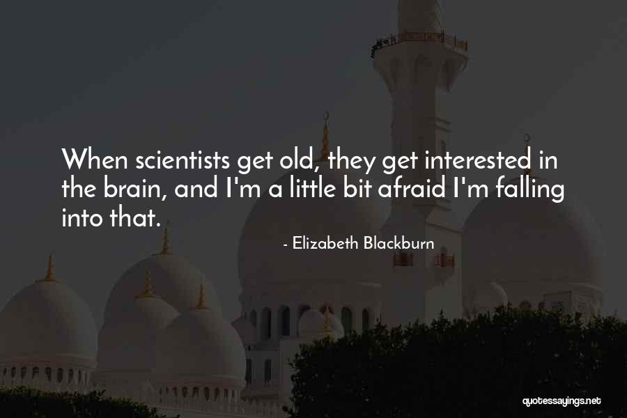 Old When Quotes By Elizabeth Blackburn Old When Quotes By Elizabeth Blackburn