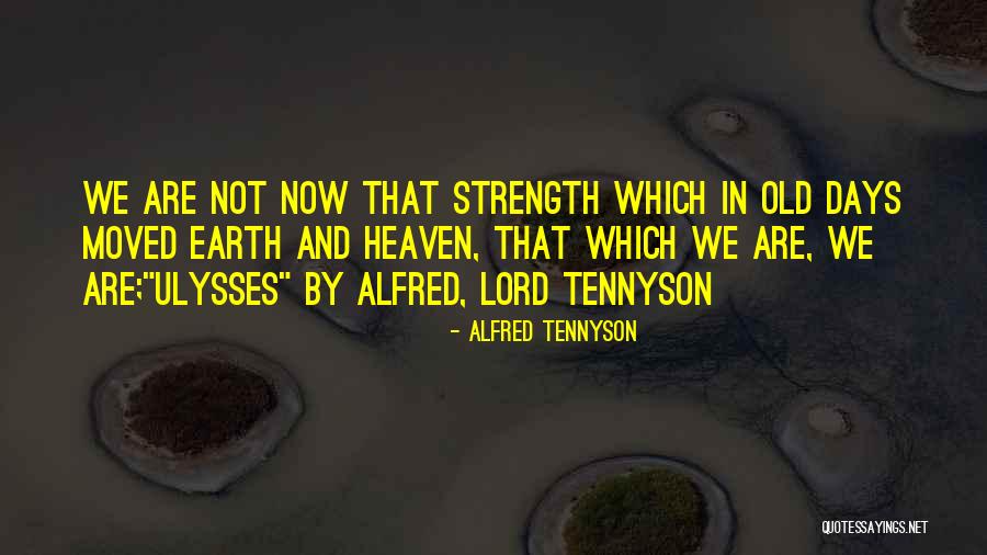 Old Which Quotes By Alfred Tennyson Old Which Quotes By Alfred Tennyson