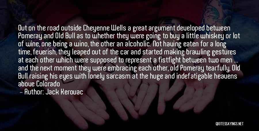 Old Whiskey Quotes By Jack Kerouac Old Whiskey Quotes By Jack Kerouac