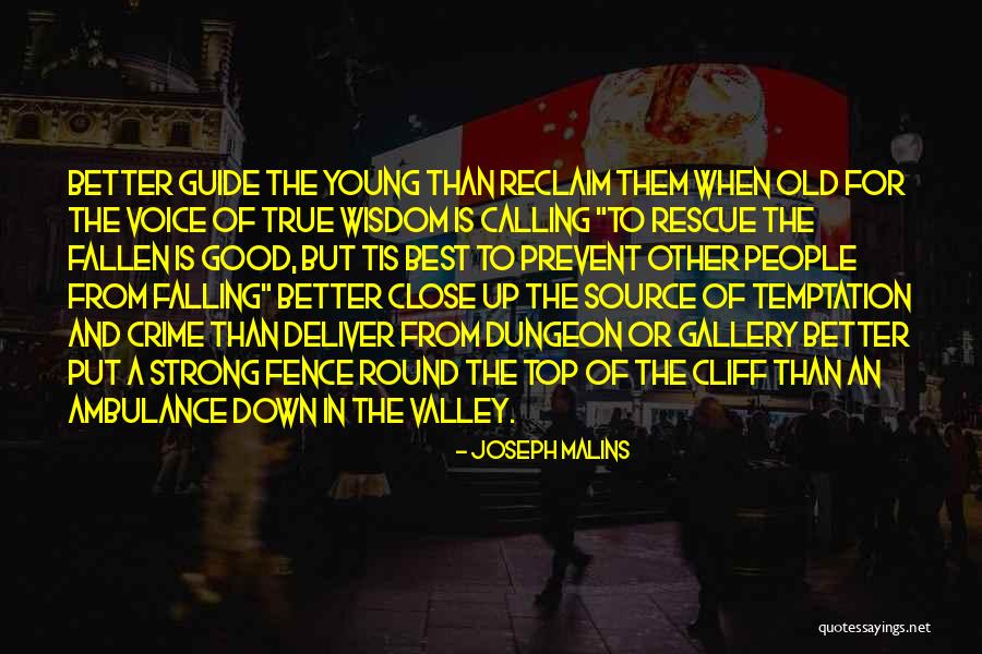 Old Wisdom Quotes By Joseph Malins Old Wisdom Quotes By Joseph Malins