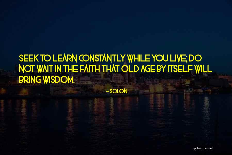 Old Wisdom Quotes By Solon Old Wisdom Quotes By Solon