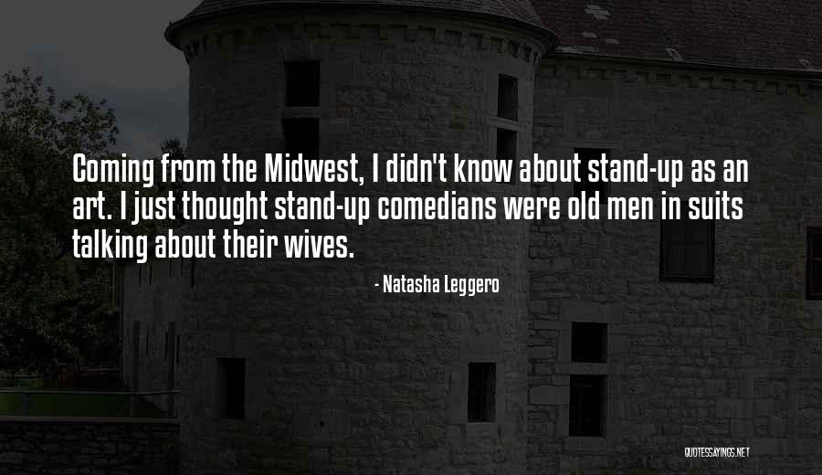 Old Wives Quotes By Natasha Leggero Old Wives Quotes By Natasha Leggero