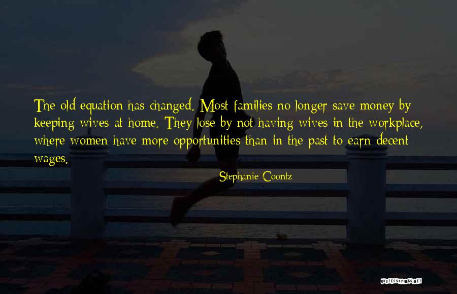 Old Wives Quotes By Stephanie Coontz Old Wives Quotes By Stephanie Coontz
