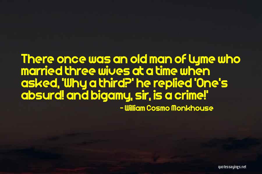 Old Wives Quotes By William Cosmo Monkhouse Old Wives Quotes By William Cosmo Monkhouse