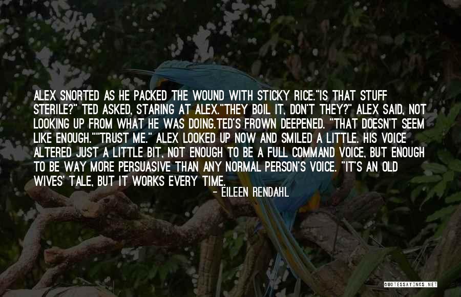 Old Wives Tale Quotes By Eileen Rendahl Old Wives Tale Quotes By Eileen Rendahl
