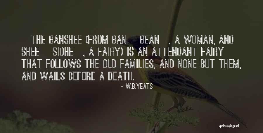 Old Woman Quotes By W.B.Yeats Old Woman Quotes By W.B.Yeats