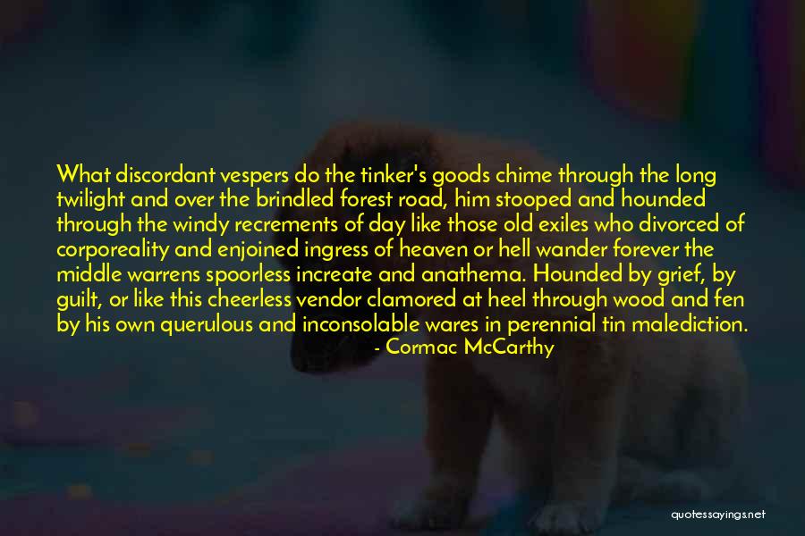 Old Wood Quotes By Cormac McCarthy Old Wood Quotes By Cormac McCarthy