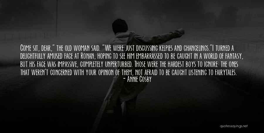 Old World Love Quotes By Annie Cosby