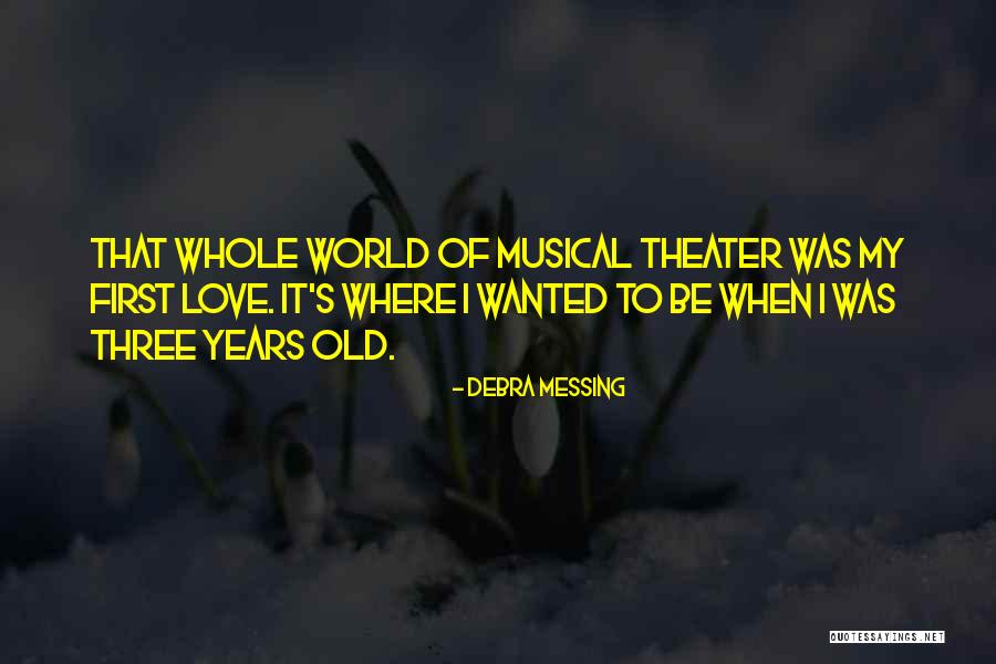 Old World Love Quotes By Debra Messing