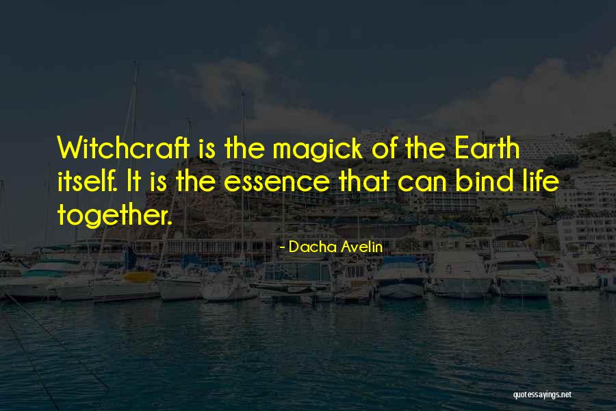 Old World Witchcraft Magick Quotes By Dacha Avelin Old World Witchcraft Magick Quotes By Dacha Avelin