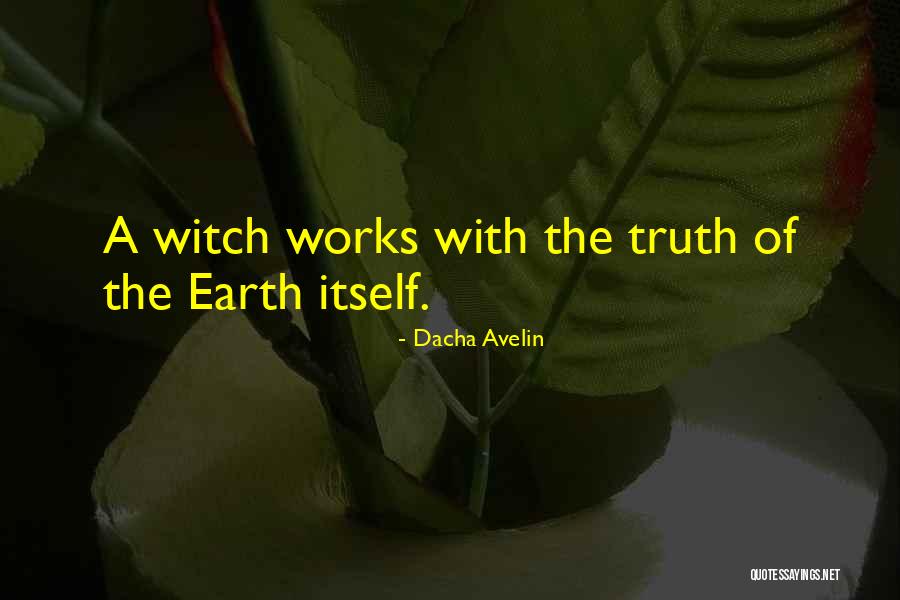 Old World Witchcraft Magick Quotes By Dacha Avelin Old World Witchcraft Magick Quotes By Dacha Avelin