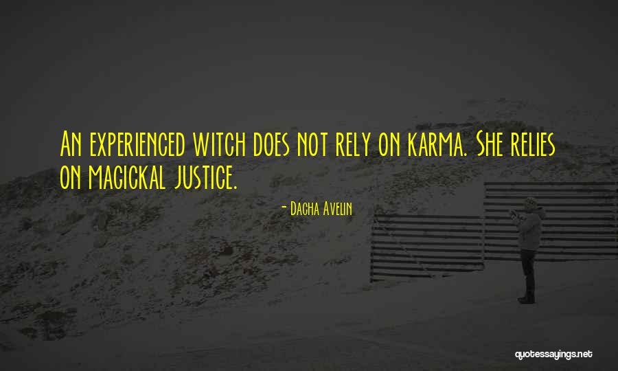 Old World Witchcraft Magick Quotes By Dacha Avelin Old World Witchcraft Magick Quotes By Dacha Avelin