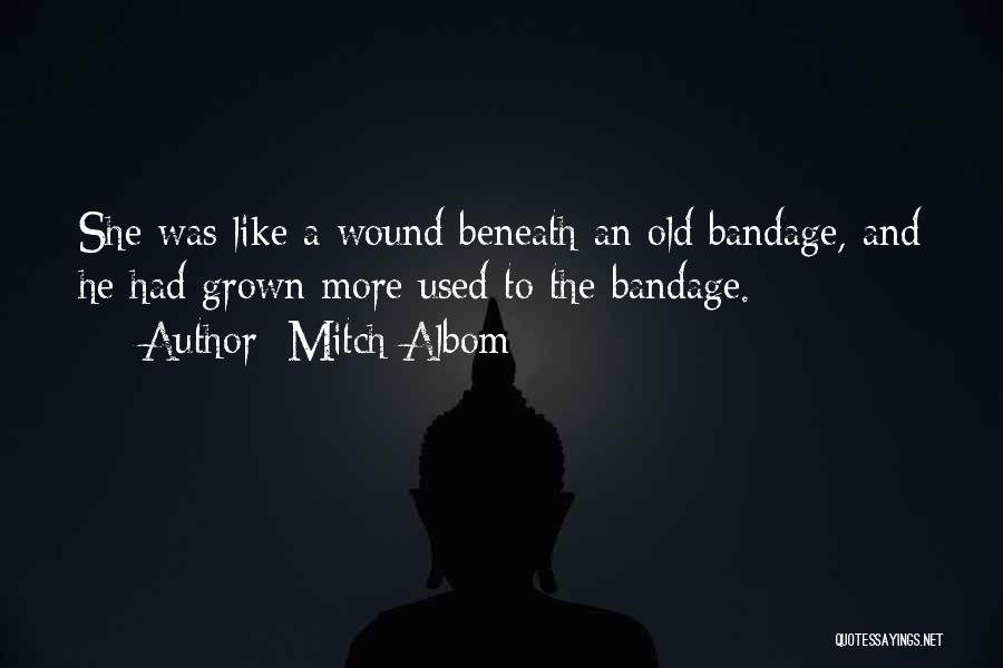 Old Wound Quotes By Mitch Albom