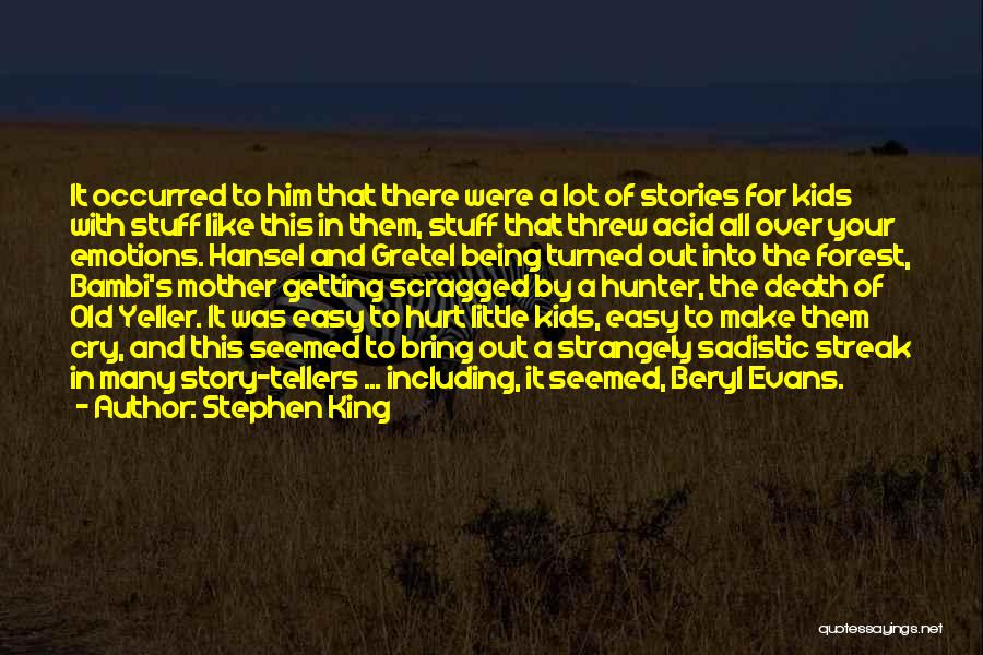 Old Yeller Quotes By Stephen King