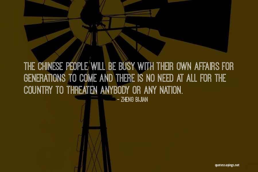 Oldemar Ramirez Quotes By Zheng Bijian Oldemar Ramirez Quotes By Zheng Bijian