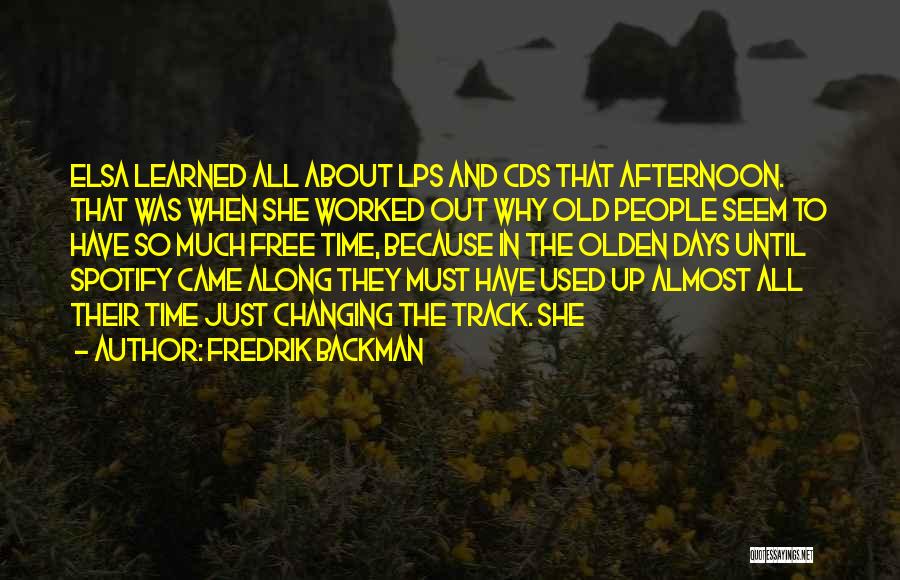 Olden Quotes By Fredrik Backman