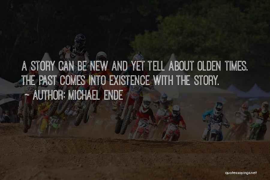 Olden Quotes By Michael Ende