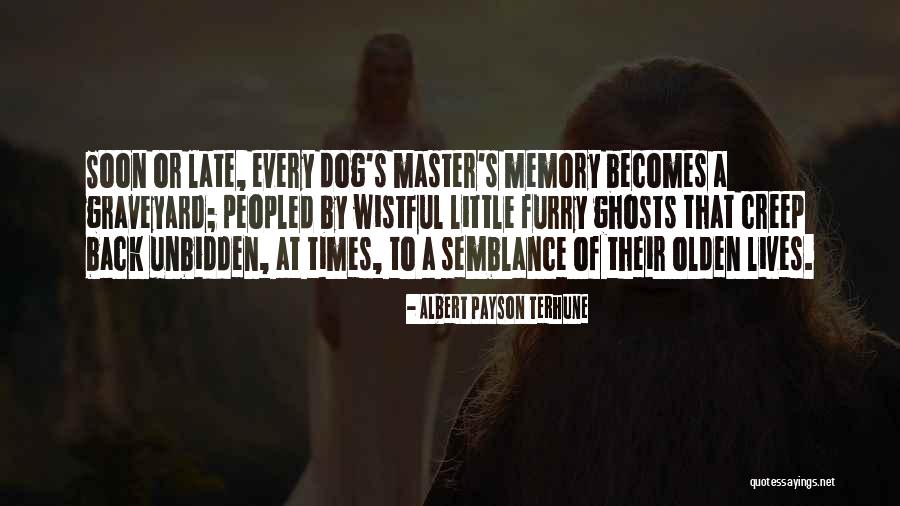 Olden Times Quotes By Albert Payson Terhune Olden Times Quotes By Albert Payson Terhune