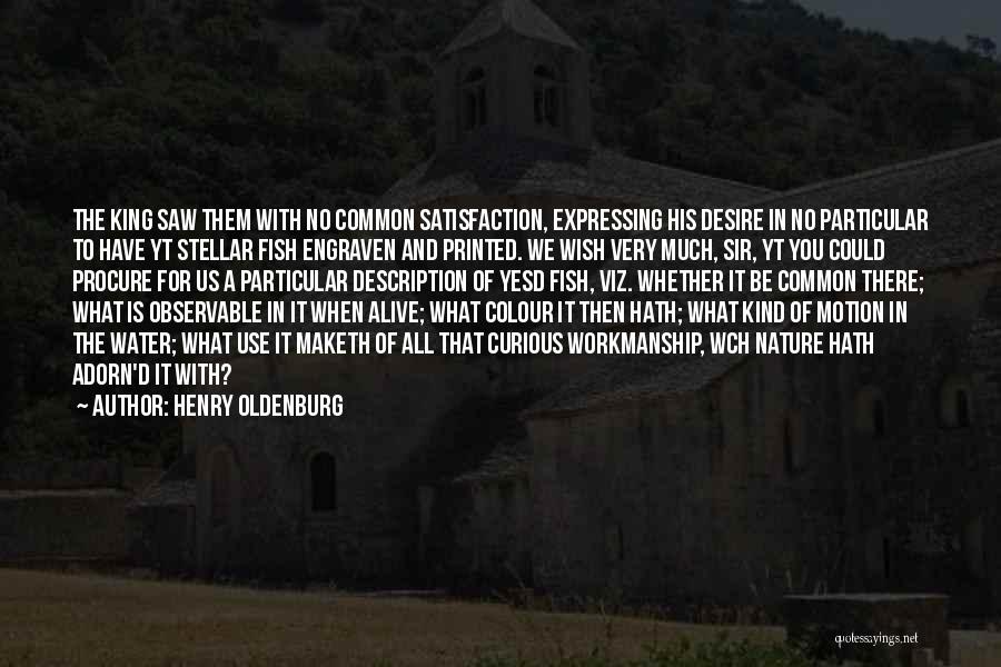 Oldenburg Quotes By Henry Oldenburg