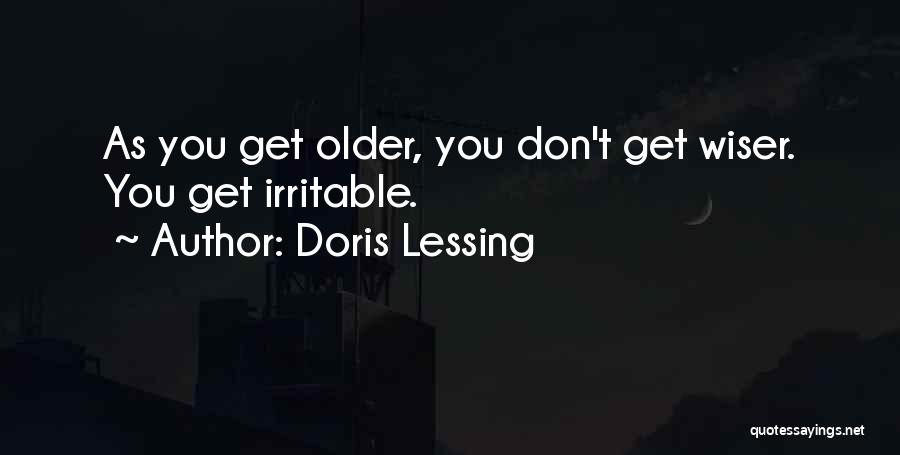 Older Age Quotes By Doris Lessing