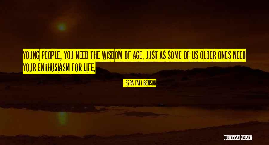 Older Age Quotes By Ezra Taft Benson Older Age Quotes By Ezra Taft Benson