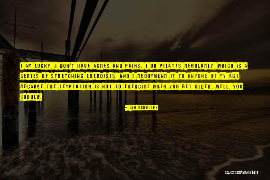Older Age Quotes By Ian McKellen Older Age Quotes By Ian McKellen