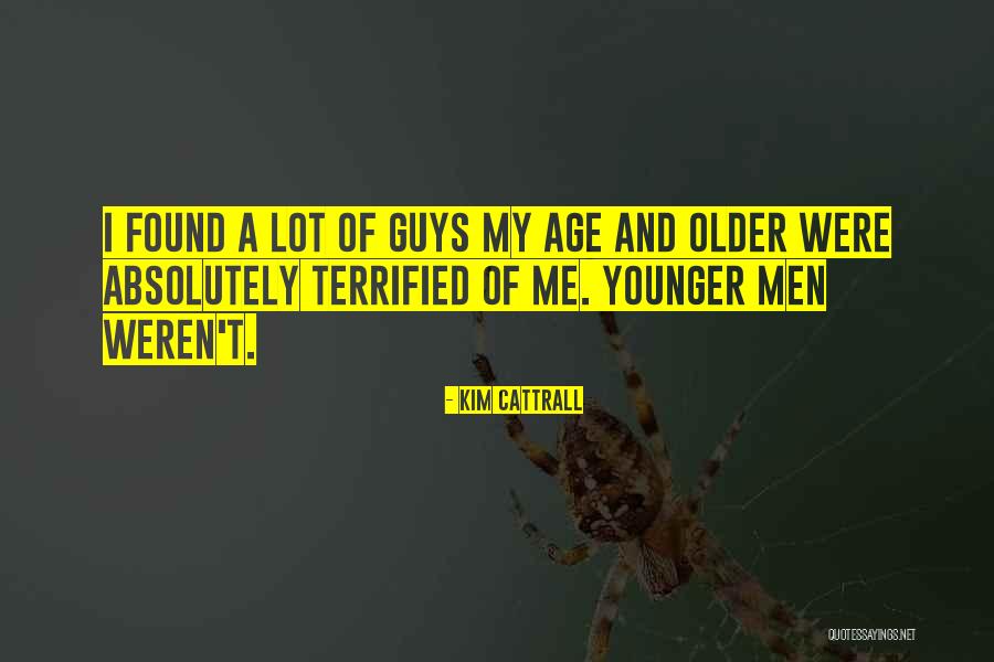 Older Age Quotes By Kim Cattrall Older Age Quotes By Kim Cattrall