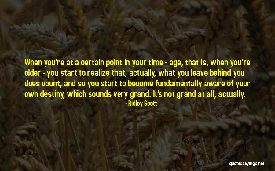 Older Age Quotes By Ridley Scott Older Age Quotes By Ridley Scott