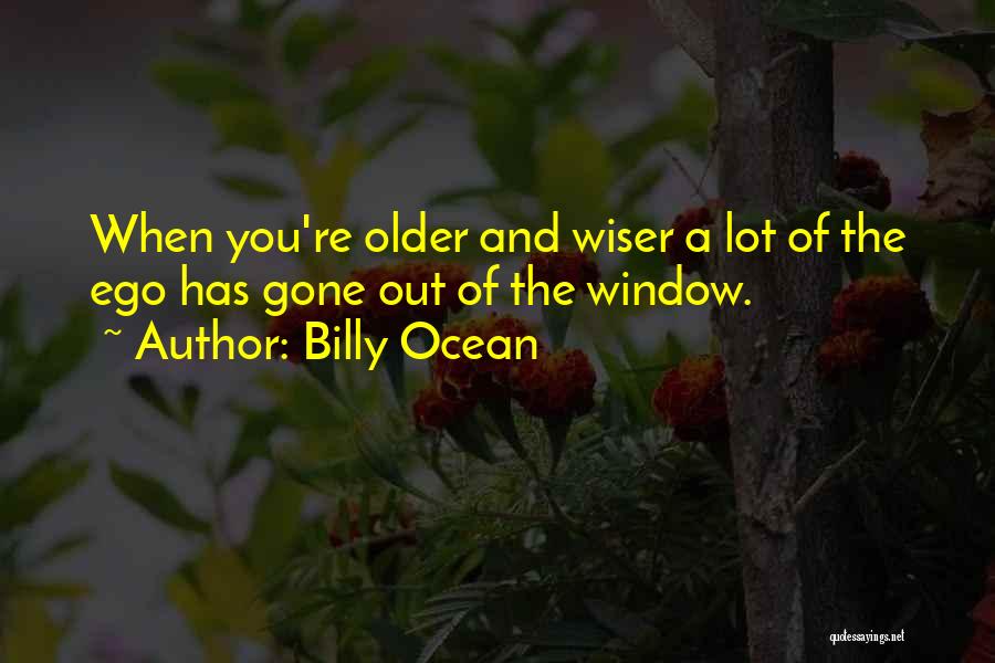 Older And Wiser Quotes By Billy Ocean