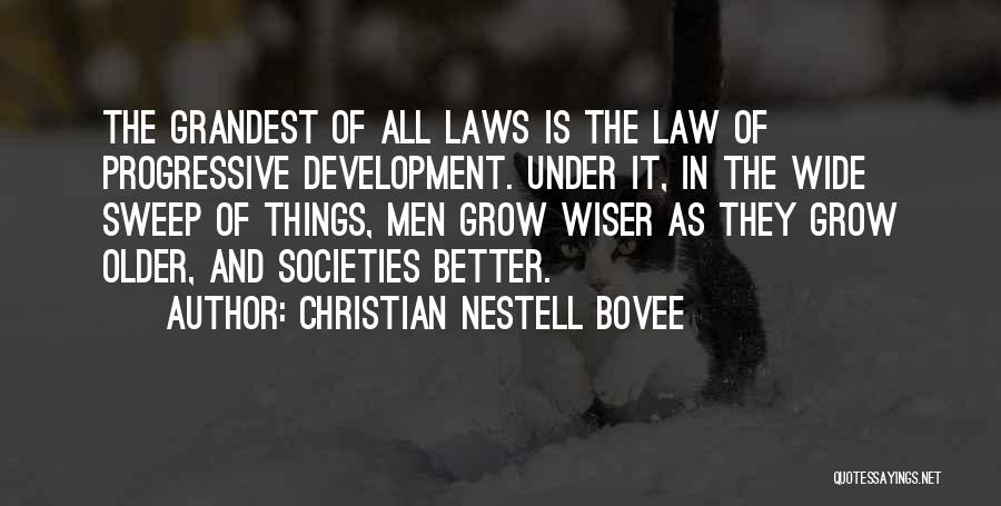 Older And Wiser Quotes By Christian Nestell Bovee