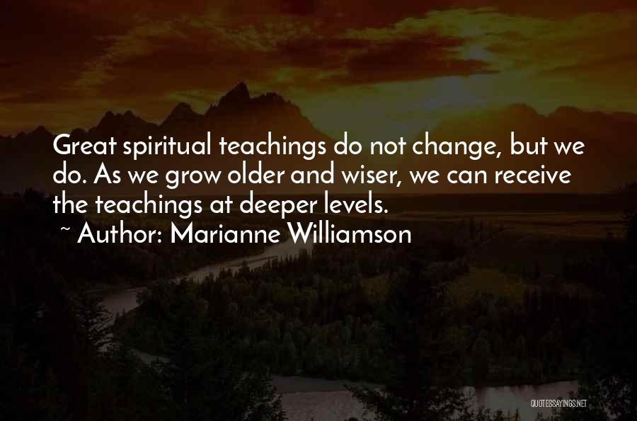 Older And Wiser Quotes By Marianne Williamson