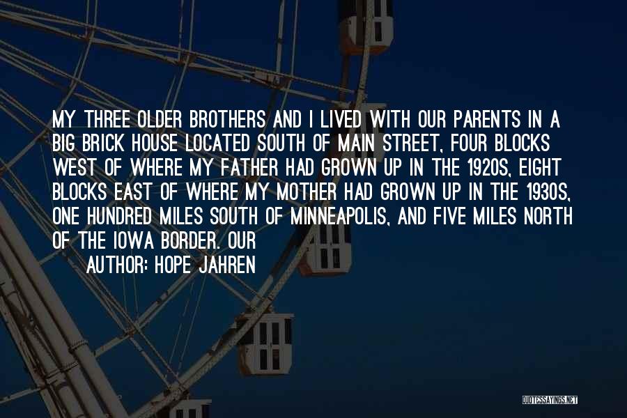 Older Brothers Quotes By Hope Jahren